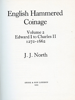 Англия книга English Hammered Coinage. Band 2: Edward I to Charles II 1272-1662. London 1975 North J.J. Английская чеканные монеты. Том 2: Эдуард I - Карл II, 1272-1662. Лондон, 137 стр, твердый переплет   бумага   00-01-16-07