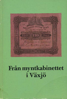 KRONOBERGSBOKEN КОЛЛЕКЦИЯ МЮНЦКАБИНЕТА ГОРОДА ВЕКШЕ 1987 FRAN MYNTKABINETTET I VAXJO, 320 СТРАНИЦ + ИЛЛЮСТРАЦИИ шведский 00-01-13-20