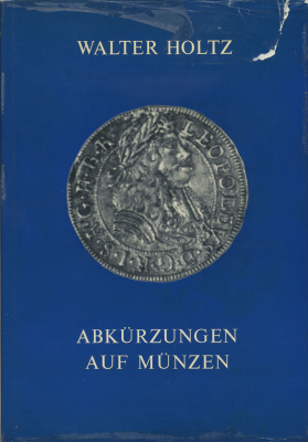 ВОЛТЕР ХОЛЬЦ АББРЕВИАТУРЫ НА МОНЕТАХ 1972 WALTER HOLTZ, ABKURZUNGEN AUF MUNZEN, 120 СТРАНИЦ 00-00-00-00