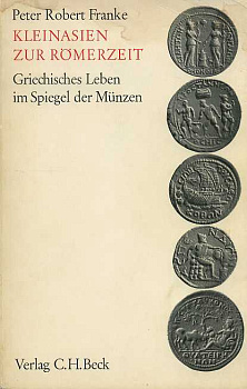 ПЕТЕР РОБЕРТ ФРАНКЕ ОТ МАЛОЙ АЗИИ К РИМСКОЙ ЭПОХЕ. ГРЕЦИЯ СКВОЗЬ ПРИЗМУ МОНЕТЫ 1968 PETER ROBERT FRANKE, KLEINAIEN ZUR ROMERZEIT, GRIECHISCHES LEBEN IM SPIEGEL DER MUNZEN, 70 СТРАНИЦ + ТАБЛИЦЫ С ИЛЛЮСТРАЦИЯМИ немецкий 00-01-06-31