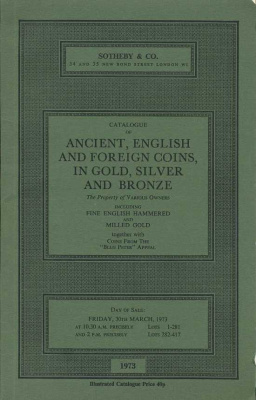 SOTHEBY & CO КАТАЛОГ АНТИЧНЫХ, АНГЛИЙСКИХ И ЗАРУБЕЖНЫХ МОНЕТ В ЗОЛОТЕ, СЕРЕБРЕ И БРОНЗЕ, ВКЛЮЧАЯ АНГЛИЙСКИЕ ЗОЛОТЫЕ МОНЕТЫ, ОТЧЕКАНЕННЫЕ ВРУЧНУЮ И НА СТАНКЕ, А ТАКЖЕ МОНЕТЫ ИЗ ПЕРЕДАЧИ 'BLUE PETER'. РАЗЛИЧНЫЕ ВЛАДЕЛЬЦЫ 26753 SOTHEBY & CO 00-01-11-10
