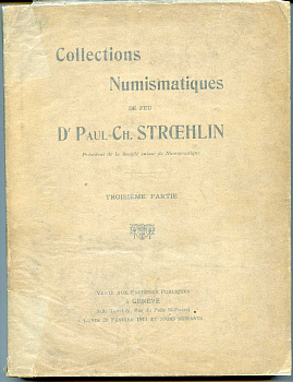 Collections numismatiques de feu Dr. Paul - Ch. Stroehlin Женева, 20 февраля 1911, 430 страниц 00-01-16-16