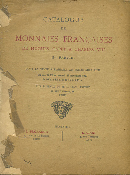 Каталог французских монет. от Гуго Капета до карла VIII 1927 Catalogue de monnaies Francaises de Hugues Capet a Charles VIII, 105 страницы + 23 таблицы с иллюстрациями      00-01-08-03