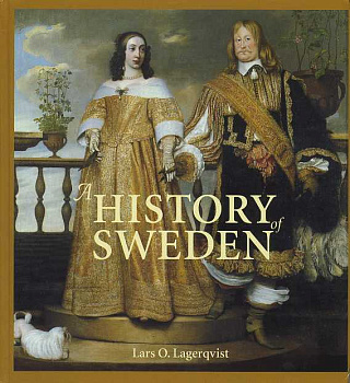 ЛАРС ОЛАФ ЛАГЕРКВИСТ ИСТОРИЯ ШВЕЦИИ 2001 LARS OLAF LAGERQVIST, A HISTORY OF SWEDEN, 202 СТРАНИЦЫ + ЦВЕТНЫЕ ИЛЛЮСТРАЦИИ английский 00-01-06-22