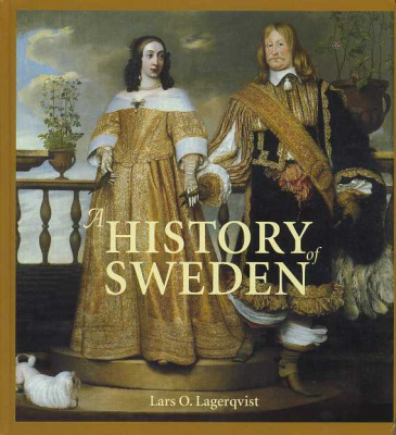 ЛАРС ОЛАФ ЛАГЕРКВИСТ ИСТОРИЯ ШВЕЦИИ 2001 LARS OLAF LAGERQVIST, A HISTORY OF SWEDEN, 202 СТРАНИЦЫ + ЦВЕТНЫЕ ИЛЛЮСТРАЦИИ английский 00-01-06-22